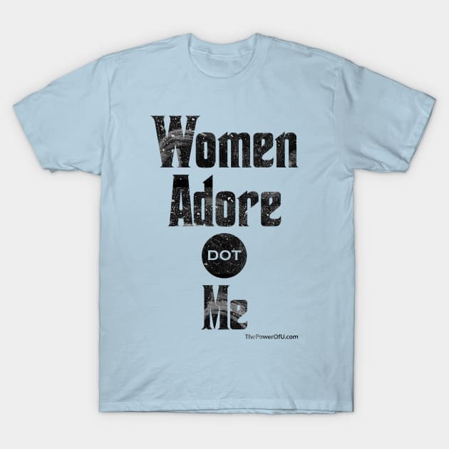 WomenAdore dot Me T-Shirt by ThePowerOfU